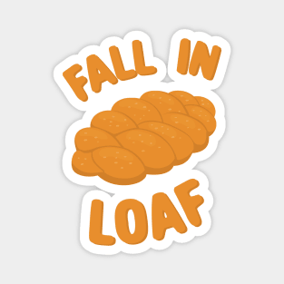 Fall in love loaf Morcaworks Magnet