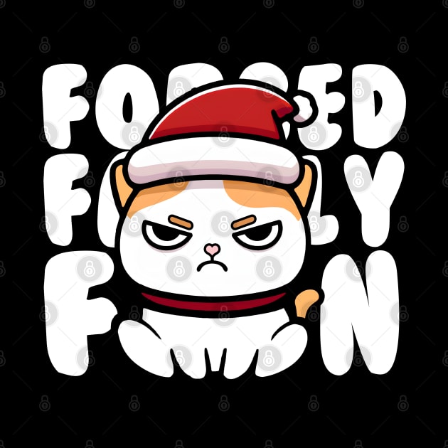 Forced Family Fun Funny Christmas Cat by Daytone