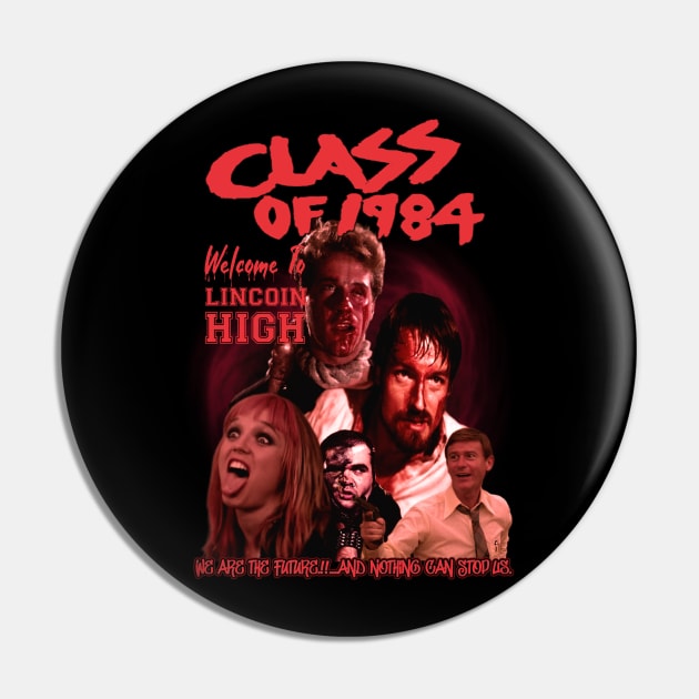 Class Of 1984 - Welcome to Lincoin High Pin by The Dark Vestiary