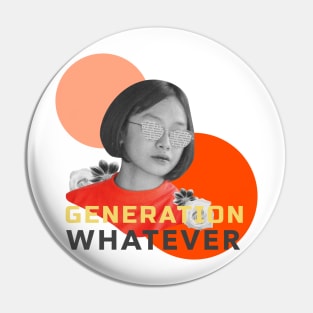 Generation Whatever Pin