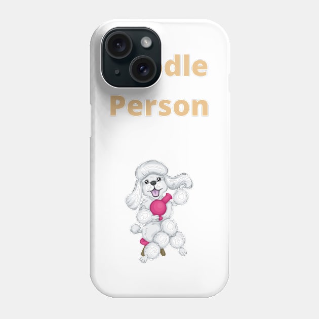 Poodle Person - Poodle Phone Case by PsyCave