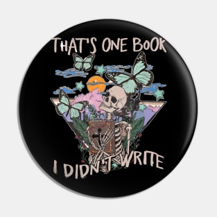 That's One Book I Didn't Write Skeleton Butterfly Deserts Mountains Pin