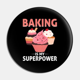 Baking Is My Superpower Frosted Cupcakes Baking Pin