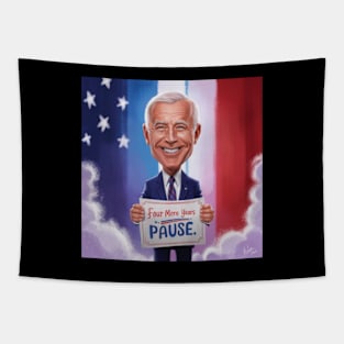 Four More Years Pause - Joe Biden Tapestry