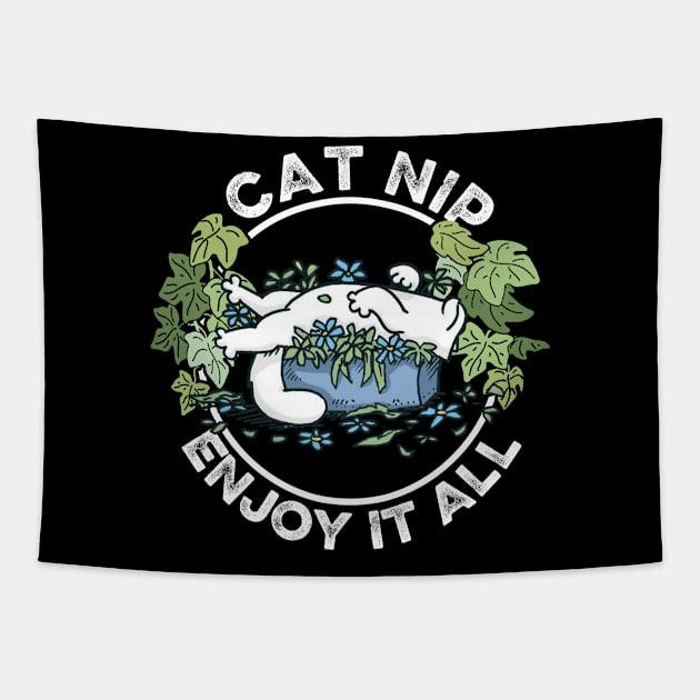 Catnip Enjoy Cat Hight It All Cat Made Me Do It Tapestry by Felix Rivera