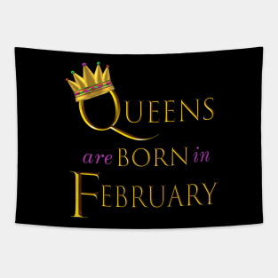 Queens are Born in February. Fun Birthday Statement. Gold Crown and Gold and Royal Purple Letters. Tapestry