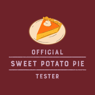 Official Sweet Potato Pie Tester T-Shirt