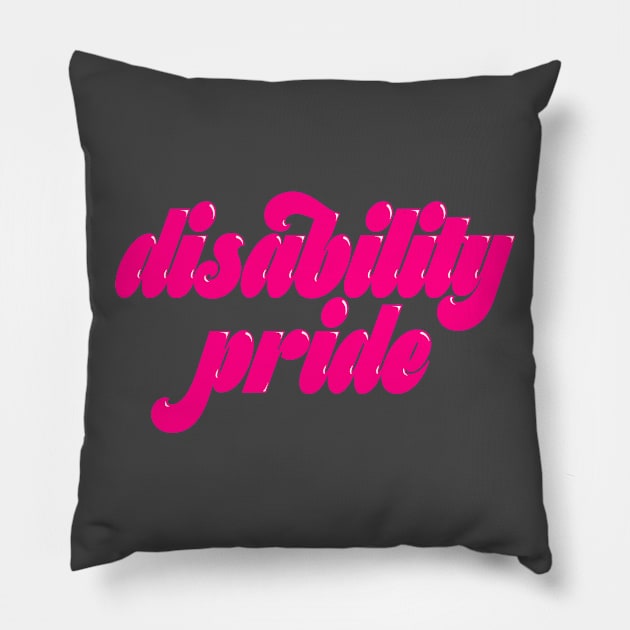 Disability Pride Pillow by PhineasFrogg