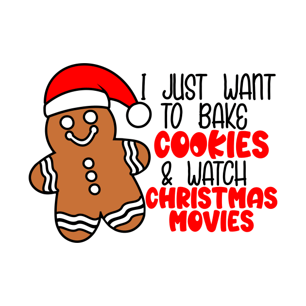 Bake Cookies and Watch Christmas Movies by WMKDesign