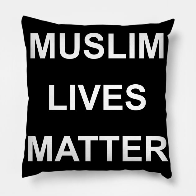 Islam - Muslim Lives Matter Pillow by ahmadzakiramadhan