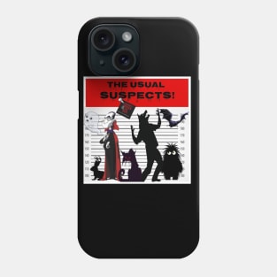 Monsters! The Usual Suspects! Phone Case