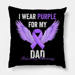 I Wear Purple For My Dad Dementia Alzheimer's Awareness Pillow