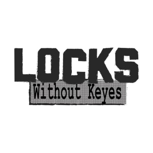 Locks W/O Keyes T-Shirt