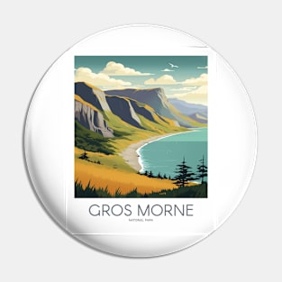 GROS MORNE Pin