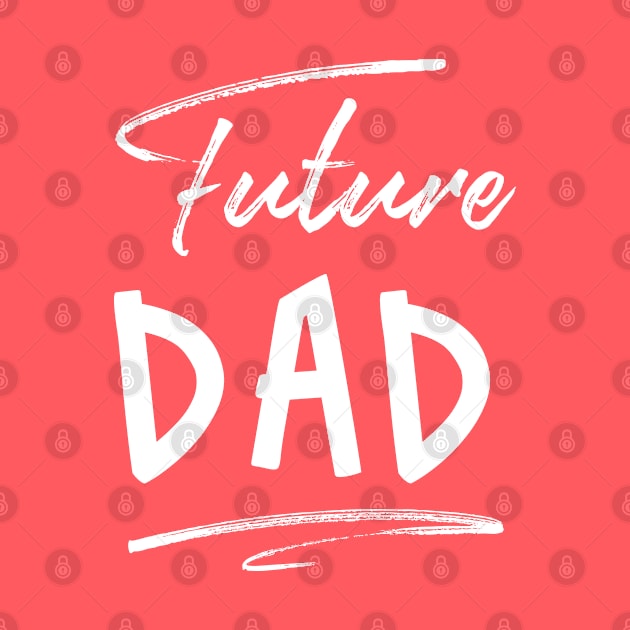 Future Dad by Inspire Creativity