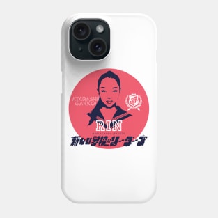 RIN - Atarashii Gakko! Phone Case