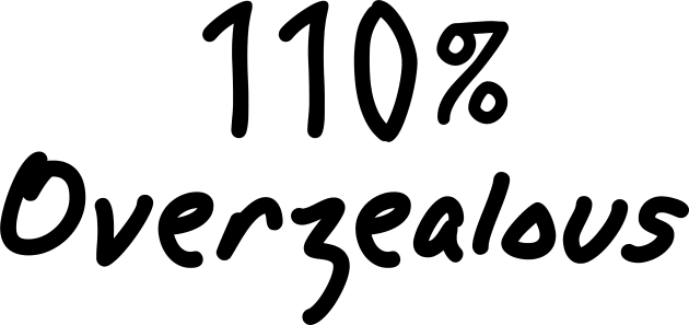 110 Percent Overzealous Kids T-Shirt by Girona