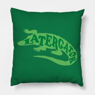 Later Gator Pillow