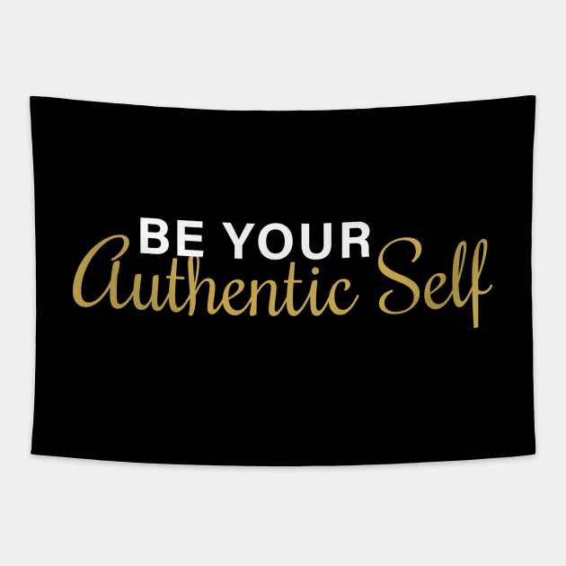 Be Your Authentic Self Tapestry by Inspirit Designs