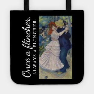 Once a flincher -  Renoir's Dance at Bougival Tote