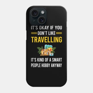 Smart People Hobby Travelling Travel Traveling Vacation Holiday Phone Case