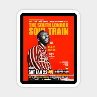 POSTER - THE SOUTH LONDON - SOUL TRAIN FAT BRASS Magnet