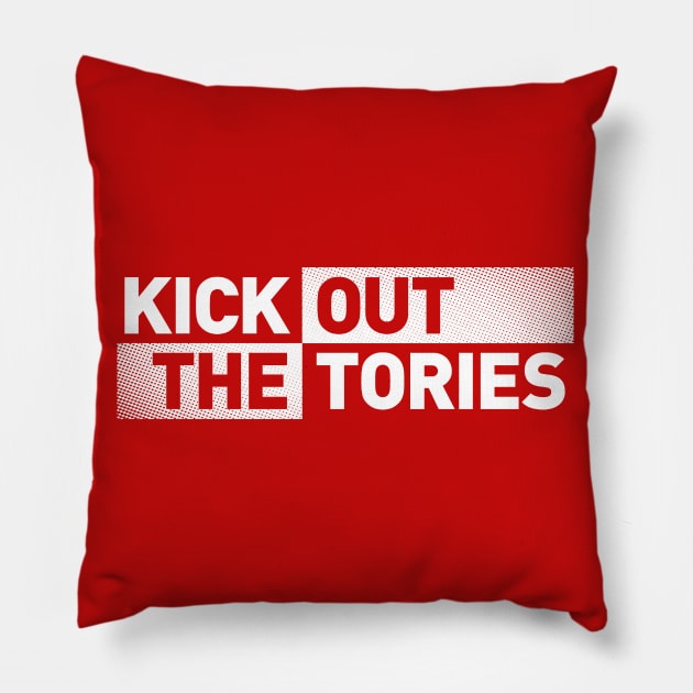 Kick Out The Tories Pillow by DCLawrenceUK