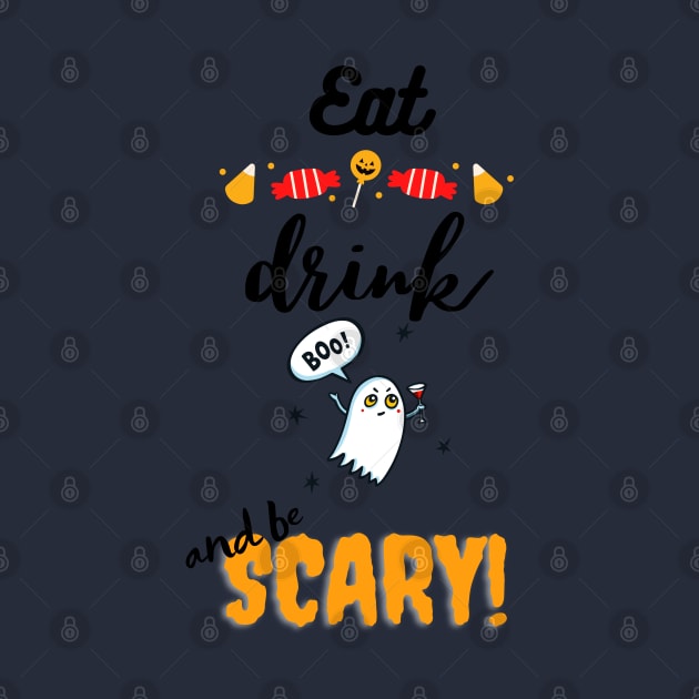 Eat drink n be Scary by Skyhigh Studio