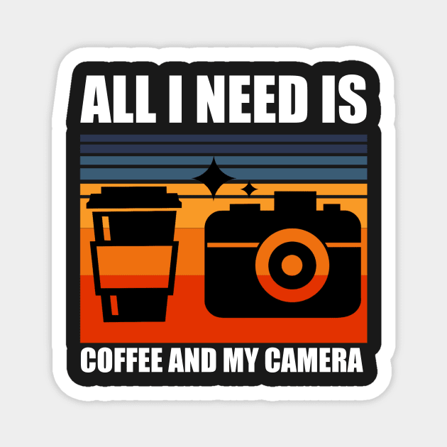 All I need is coffee and my camera Magnet by DreamPassion