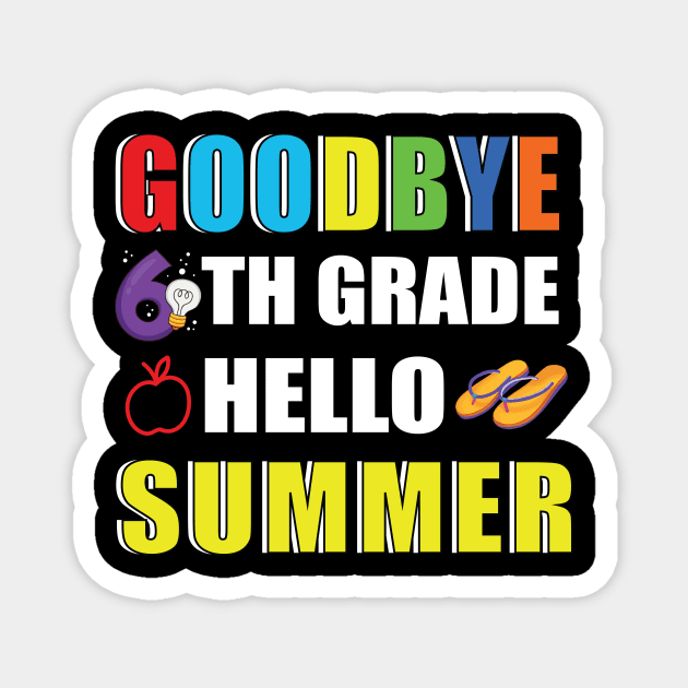 Goodbye 6th Grade Hello Summer Magnet by MetalHoneyDesigns