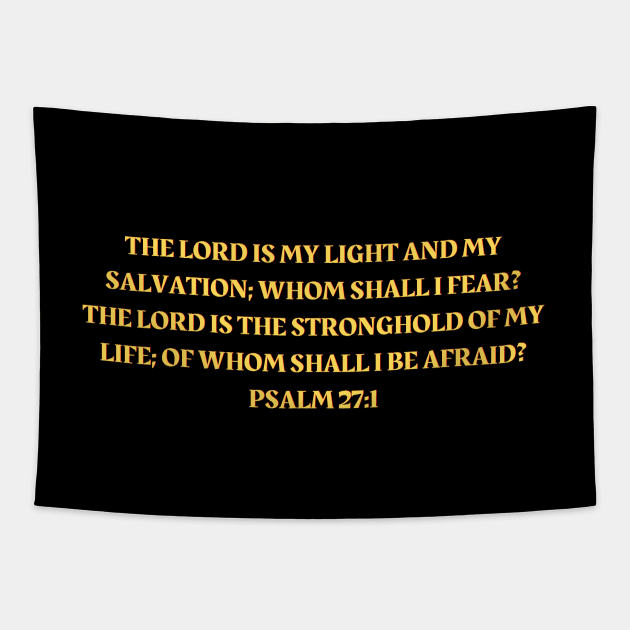 Bible Verse Psalm 27:1 Tapestry by Prayingwarrior