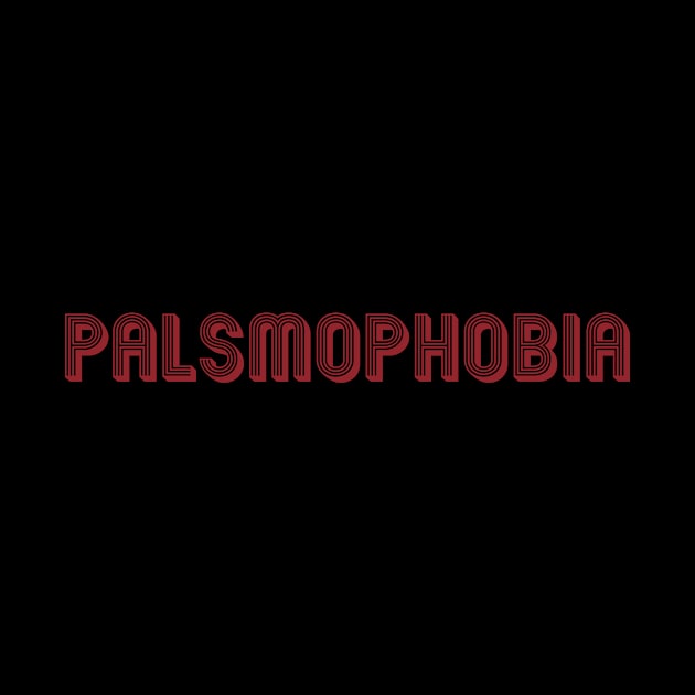 Palsmophobia by kareemik