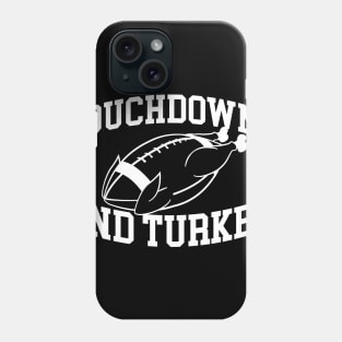 Towndowns and Turkey Phone Case