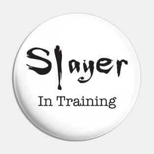 Slayer in Training - Black Logo Pin