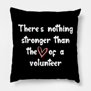 'Heart Of A Volunteer' Military Public Service Shirt Pillow