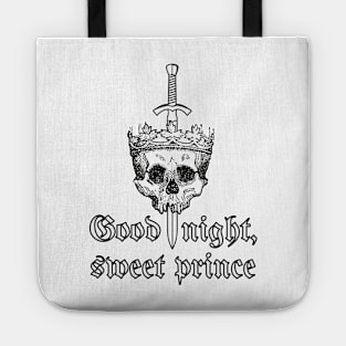 Good Night Sweet Prince (Hamlet) Tote