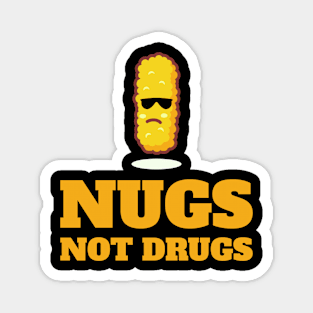 Cool Nugs Not Drugs Magnet