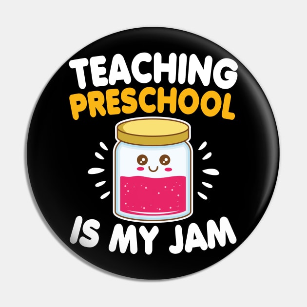 Funny Teacher Preschool Is My Jam Back To School Gift Pin by HCMGift