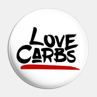 i love carbs Pin