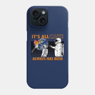 Funny Astronaut It's All Cake Internet Meme Phone Case