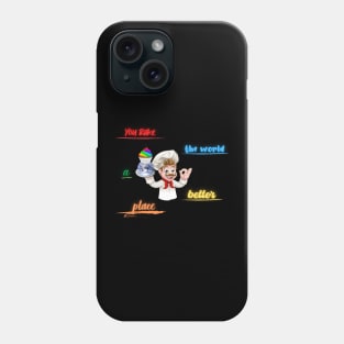 you bake the world a better place Phone Case