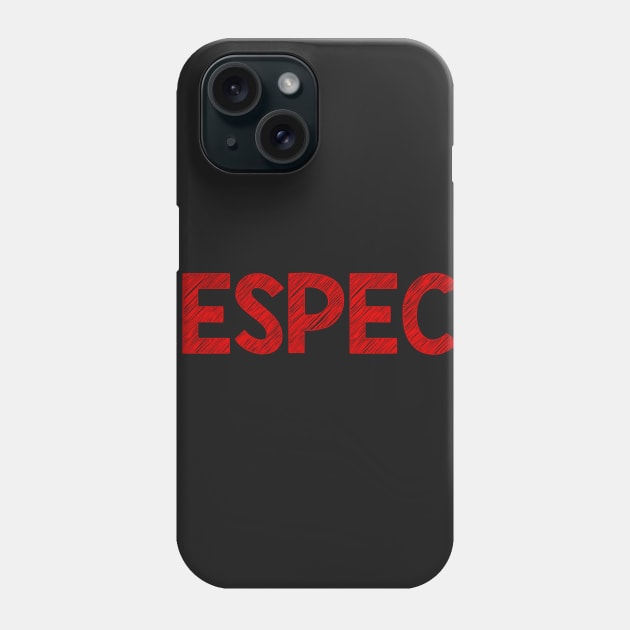 Respect Phone Case by alblais