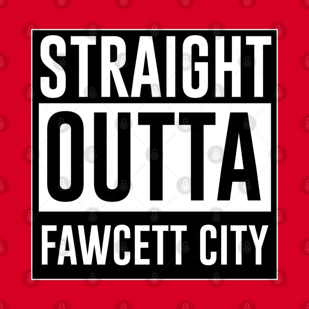 Straight outta Fewcett City by Heroified