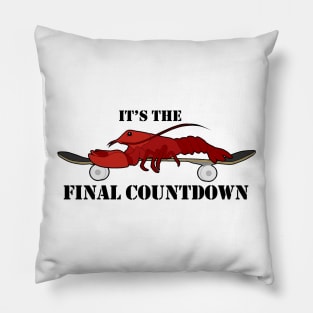 It's the Final Countdown Pillow