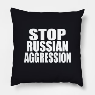 Stop Russian aggression Pillow