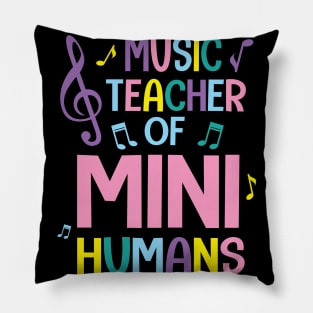 Music Teacher Of Mini Humans Student Happy Back To School Pillow