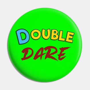 Double Dare Pin