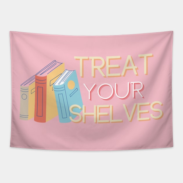 Treat Your Shelves Tapestry by angiedf28