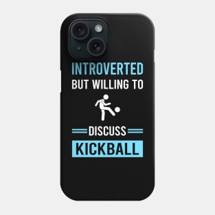 Introverted Kickball Phone Case