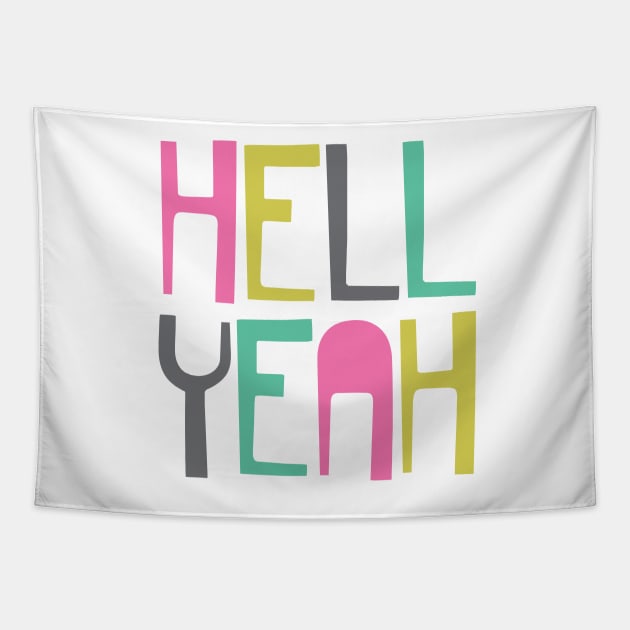 Hell Yeah Tapestry by oddmatter